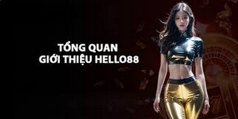 Thông tin giới thiệu Hello88 cho người mới