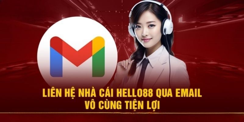 Hình thức liên hệ Hello88 nhanh, chuyên nghiệp qua email