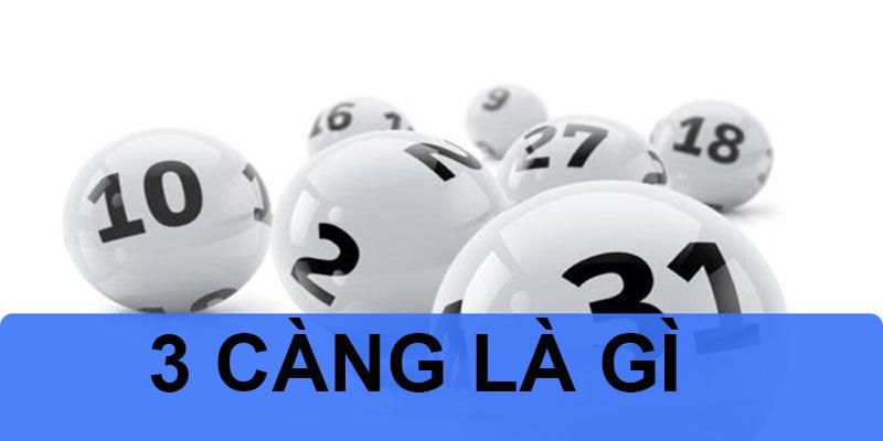 Lô 3 càng được hiểu là gì?