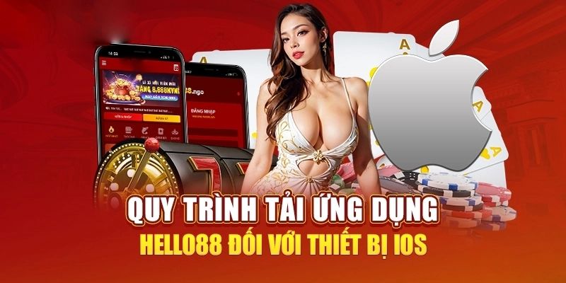 Tải app Hello88 về IOS trong thời gian ngắn nhất 