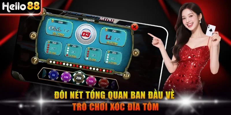 Đôi nét tổng quan ban đầu về trò chơi Xóc Đĩa Tôm