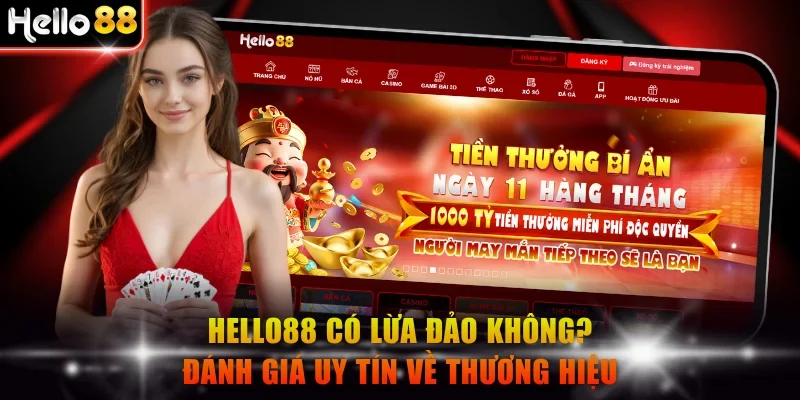 Hello88 có lừa đảo không