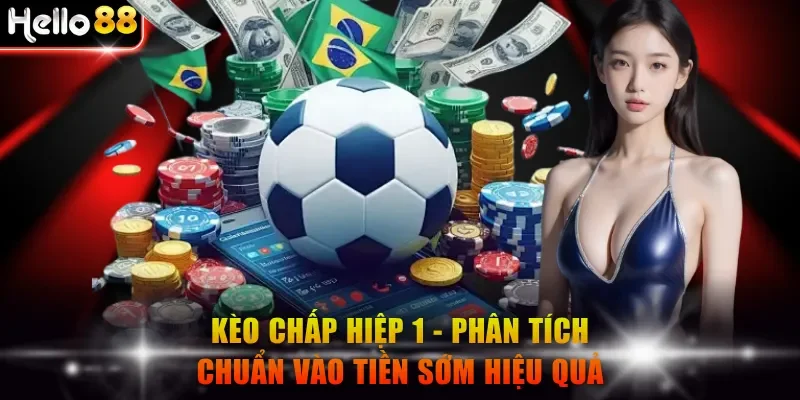 Kèo chấp hiệp 1