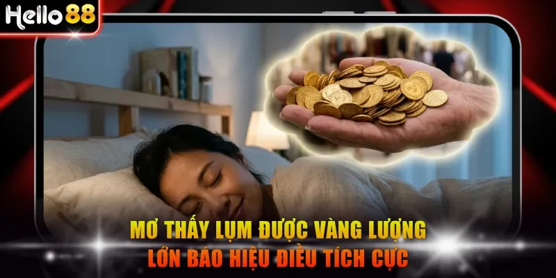 Mơ thấy lụm được vàng