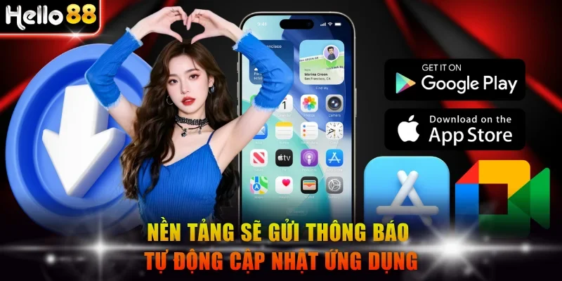 Nền tảng sẽ gửi thông báo tự động cập nhật ứng dụng