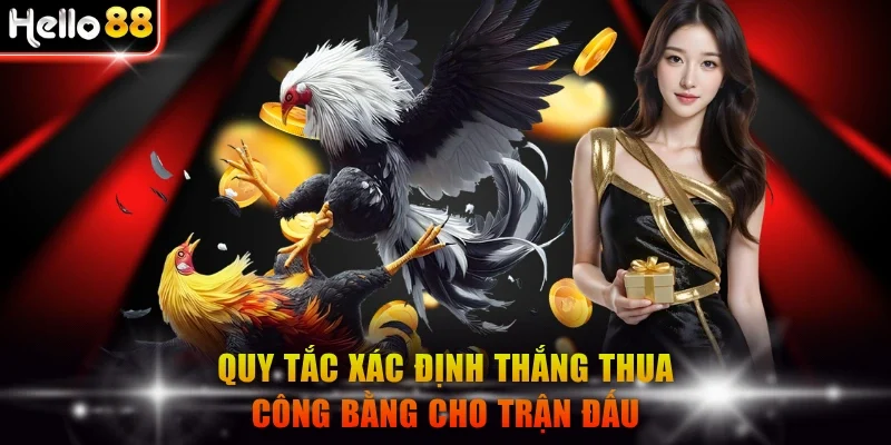Quy tắc xác định thắng thua công bằng cho trận đấu