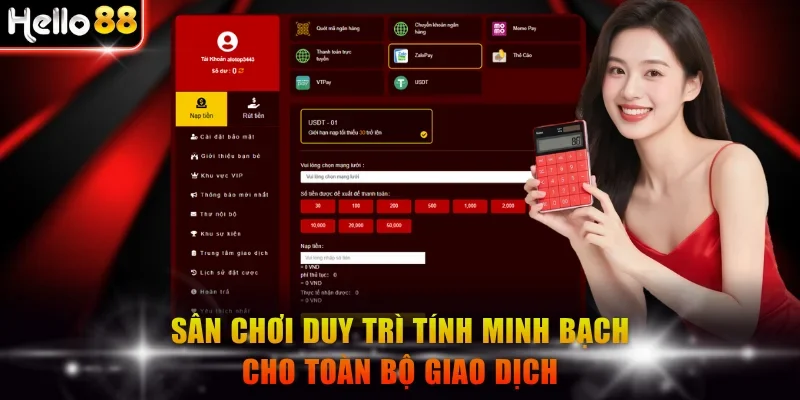 Sân chơi duy trì tính minh bạch cho toàn bộ giao dịch